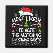 Most Likely To Hate Matching Christmas Funny Famil Magnet (Vorne)