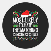 Most Likely To Hate Matching Christmas Funny Famil Runder Aufkleber (Vorderseite)