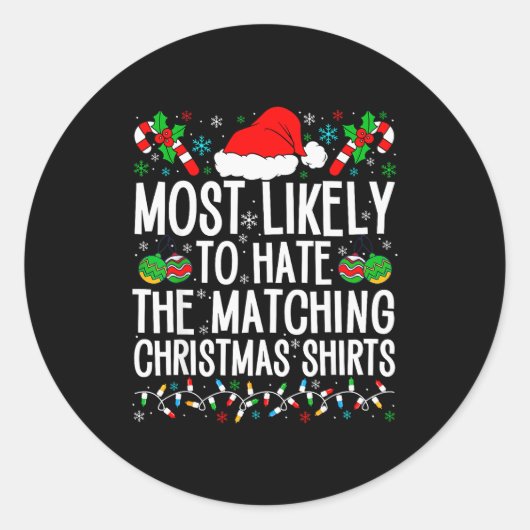 Most Likely To Hate Matching Christmas Funny Famil Runder Aufkleber (Vorderseite)