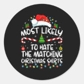 Most Likely To Hate Matching Christmas Funny Famil Runder Aufkleber (Vorderseite)