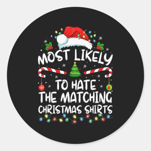Most Likely To Hate Matching Christmas Funny Famil Runder Aufkleber (Vorderseite)