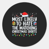 Most Likely To Hate Matching Christmas Funny Famil Runder Aufkleber (Vorderseite)