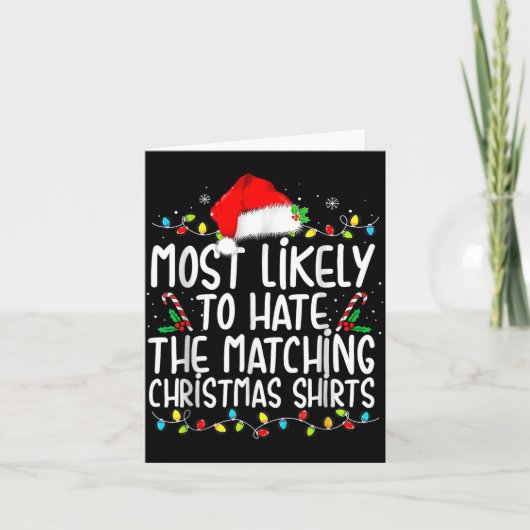 Most Likely To Hate Matching Christmas Karte (Vorderseite)