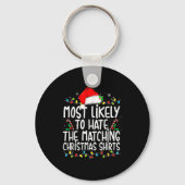 Most Likely To Hate Matching Christmas Schlüsselanhänger (Vorderseite)