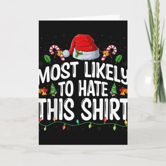 Most Likely To Hate Santa Hat Xmas Lights Christma Karte (Vorderseite)