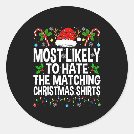 Most Likely To Hate The Matching Christmas Funny C Runder Aufkleber (Vorderseite)
