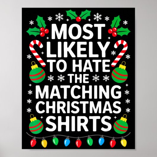 Most Likely To Hate The Matching Christmas Shirts  Poster (Vorne)