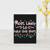 Most Likely To Hate This Shirt C-hristmas Matching Karte (Gelbe Blume)