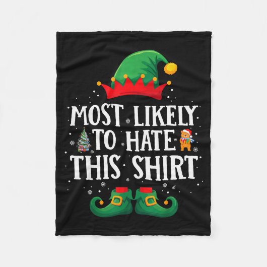 Most Likely To Hate This Shirt Matching Christmas  Fleecedecke (Vorderseite)