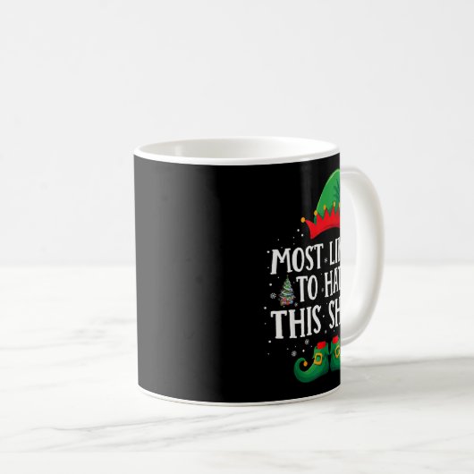 Most Likely To Hate This Shirt Matching Christmas  Kaffeetasse (VorderseiteRechts)