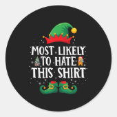 Most Likely To Hate This Shirt Matching Christmas Runder Aufkleber (Vorderseite)