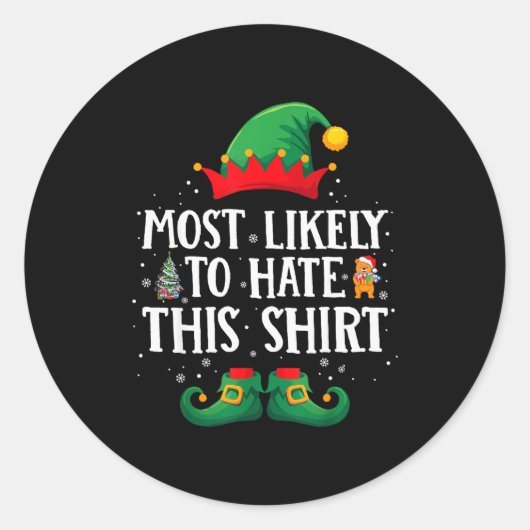 Most Likely To Hate This Shirt Matching Christmas Runder Aufkleber (Vorderseite)