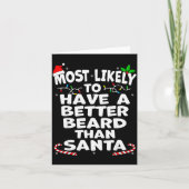 Most Likely To Have A Better Beard Than Santa Chri Karte (Vorderseite)