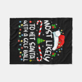 Most Likely To Hit Santa With A Golf Ball Christma Fleecedecke (Vorderseite (Horizontal))