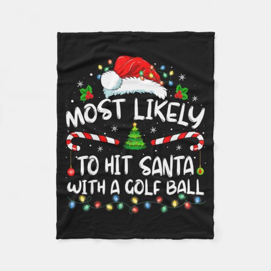 Most Likely To Hit Santa With A Golf Ball Christma Fleecedecke (Vorderseite)