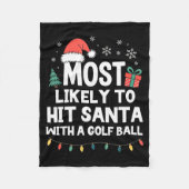 Most Likely To Hit Santa With A Golf Ball Christma Fleecedecke (Vorderseite)