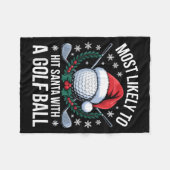 Most Likely To Hit Santa With A Golf Ball Funny Go Fleecedecke (Vorderseite (Horizontal))