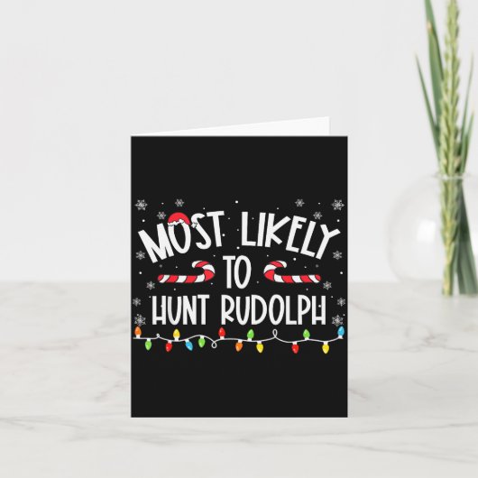 Most Likely To Hunt Rudolph Christmas Family Match Karte (Vorderseite)