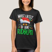 Most Likely To Hunt Rudolph Funny Matching Xmas T-Shirt (Vorderseite)