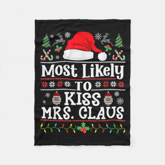 Most Likely To Kiss Mrs. Claus - Family Christmas  Fleecedecke (Vorderseite)