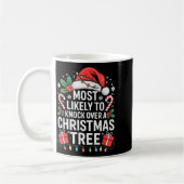 Most Likely To Knock Over The Christmas Tree Famil Kaffeetasse (Links)