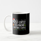 Most Likely To Know Christmas Carols Funny Christm Kaffeetasse (Links)