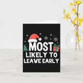 Most Likely To Leave Early Christmas Funny Xmas  Karte (Gelbe Blume)