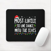 Most Likely To Line Dance With Elves Christmas Dan Mousepad (Mit Mouse)