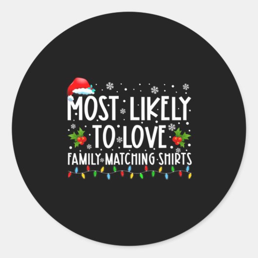 Most Likely To Love Family Matching S Christmas Fu Runder Aufkleber (Vorderseite)