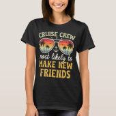 Most Likely To Make New Friends Matching Family Cr T-Shirt (Vorderseite)