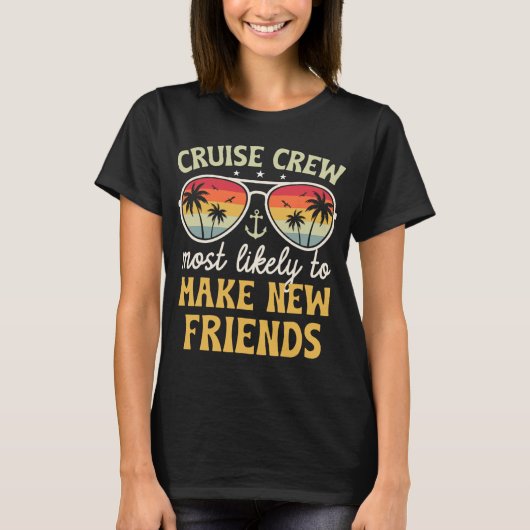 Most Likely To Make New Friends Matching Family Cr T-Shirt (Vorderseite)