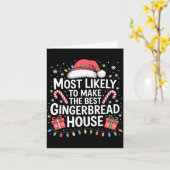 Most Likely To Make The Gingerbread House Christma Karte (Gelbe Blume)