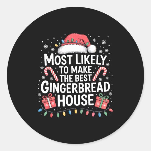Most Likely To Make The Gingerbread House Christma Runder Aufkleber (Vorderseite)