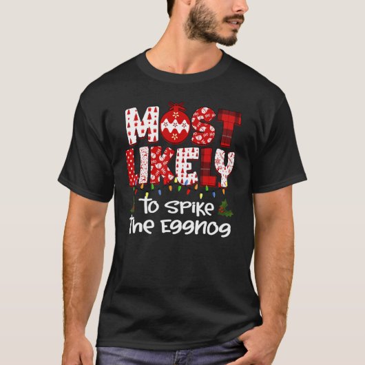Most Likely To Matching Family Christmas PJs 17 T-Shirt (Vorderseite)