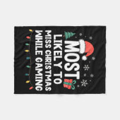 Most Likely To Miss Christmas While Gaming Gamer F Fleecedecke (Vorderseite (Horizontal))