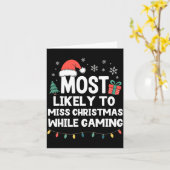 Most Likely To Miss Christmas While Gaming Gamer F Karte (Gelbe Blume)