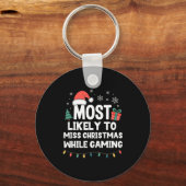 Most Likely To Miss Christmas While Gaming Gamer F Schlüsselanhänger (Vorderseite)