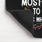 Most Likely To Miss Xmas While Gaming Christmas Mousepad (Ecke)