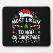 Most Likely To Nap On Christmas Family Christmas P Mousepad (Vorne)