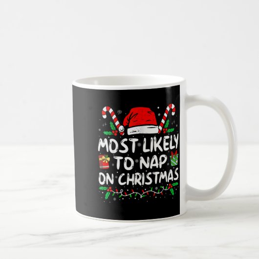 Most Likely To Nap On Christmas Funny Matching Fam Kaffeetasse (Rechts)