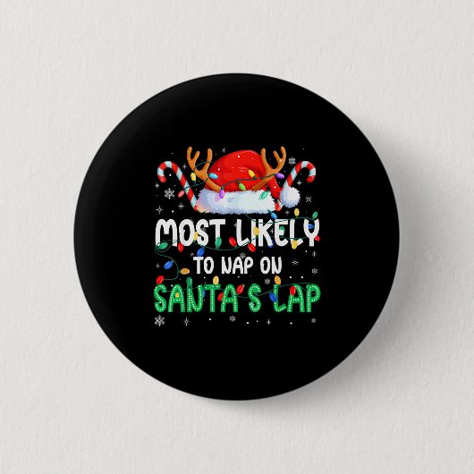 Most Likely To Nap On Santa's Lap Christmas Pajama Button (Vorderseite)