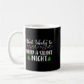 Most Likely To Need A Silent Night Family Matching Kaffeetasse (Links)