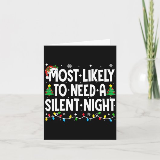 Most Likely To Need A Silent Night Family Matching Karte (Vorderseite)
