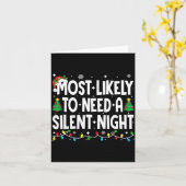 Most Likely To Need A Silent Night Family Matching Karte (Gelbe Blume)