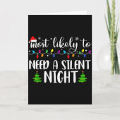 Most Likely To Need A Silent Night Family Matching Karte (Vorderseite)