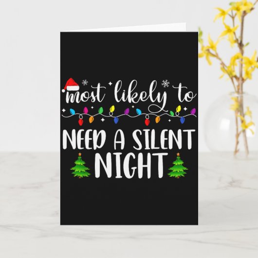 Most Likely To Need A Silent Night Family Matching Karte (Gelbe Blume)