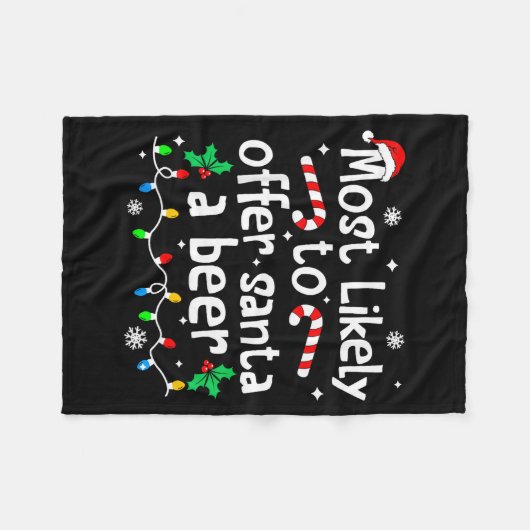 Most Likely To Offer Santa A Beer C-hristmas Match Fleecedecke (Vorderseite (Horizontal))