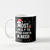 Most Likely To Offer Santa A Beer Christmas Funny  Kaffeetasse (Links)