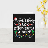 Most Likely To Offer Santa A Beer Christmas Matchi Karte (Gelbe Blume)