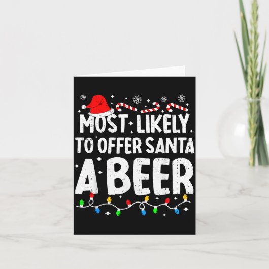 Most Likely To Offer Santa A Beer Family Matching Karte (Vorderseite)